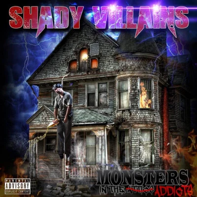 Shady Villains/Raze the Ratchet/Da Boz Man/Armageddon/Prospect Monsters in the Attics