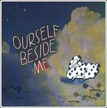 Ourself Beside Me 歌手