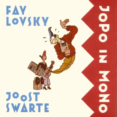 歌手 Joost SwarteFay Lovsky