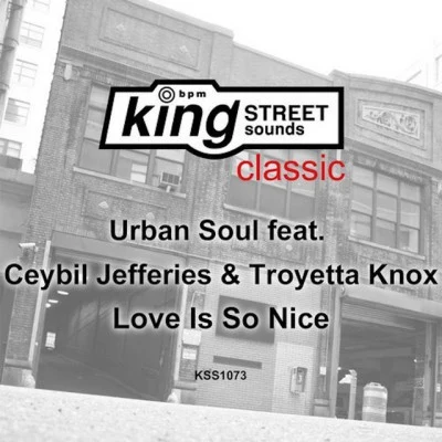 歌手 Troyetta KnoxDJ TonkaCeybil JefferiesUrban Soul