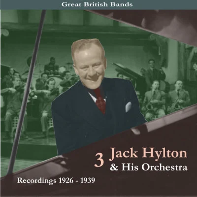 Jack Hylton & His Orchestra 歌手