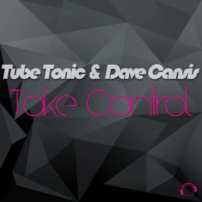 Dave Cansis/Tube Tonic Take Control