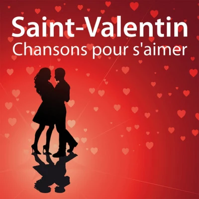 Saint Valentin/Love Generation The Most Beautiful French Love Songs, Vol. 2