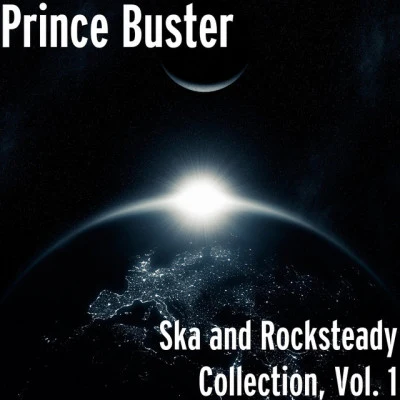 Prince Buster/Jimmy Cliff Feel so Fine: The Birth of Jamaican Ska