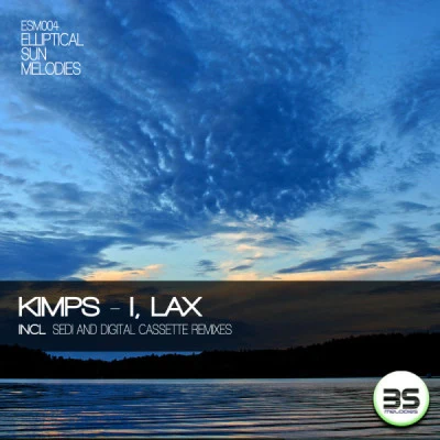 Kimps/Sedi/Digital Cassette I, Lax