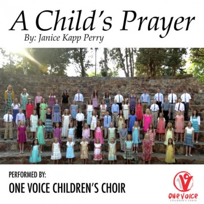 Chloe Ravarino/One Voice Children's Choir A Childs Prayer