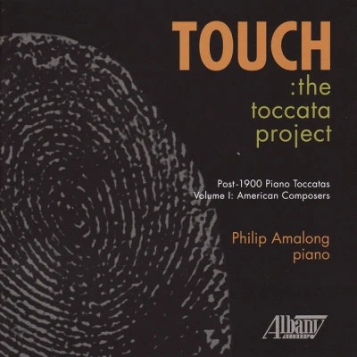 Philip Amalong/Robert Muczynski touch: the toccata project