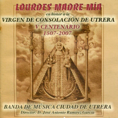 Banda de Música Ciudad de Utrera/BAMBINO Lourdes Madre Mía