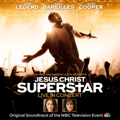 歌手 Original Television Cast of Jesus Christ Superstar Live in ConcertAndrew Lloyd-WebberTim RiceJason TamEnsemble of Jesus Christ Superstar Live in ConcertSara Bareilles