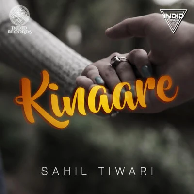 Sahil Tiwari/Indid Beatz Kinaare (feat. Indid Beatz)