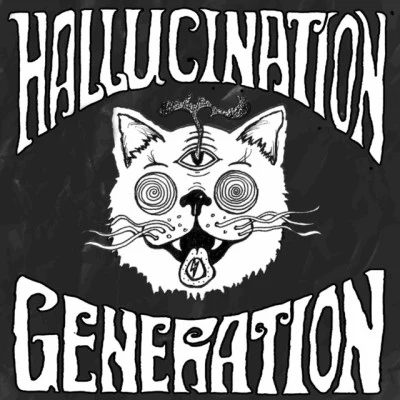 Hallucination Generation 歌手