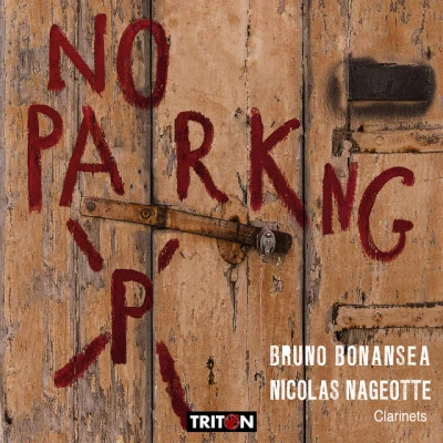 Bruno Bonansea/Nicolas Nageotte/Bernard Cavanna/Guillaume Connesson/Ahmet Adnan Saygun No Parking