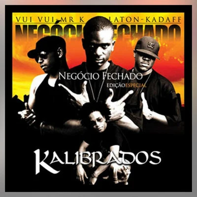 Kalibrados/Anselmo Ralph Negócio Fechado