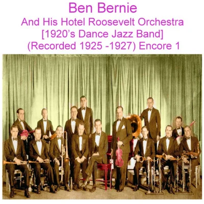 歌手 Ben Bernie and His Hotel Roosevelt Orchestra