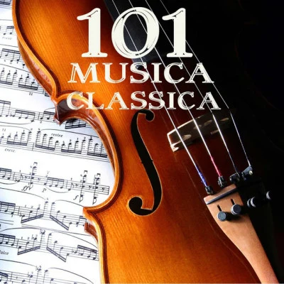 101 Musica Classica Artisti 歌手