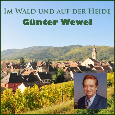 Günter Wewel/Gunther Emmerlich Evergreens & Welthits - Internationale (Volks-)Musik: Englisch, fanzösisch, russisch u.v.m., Vol. 1