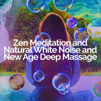 歌手 Zen Meditation and Natural White Noise and New Age Deep Massage