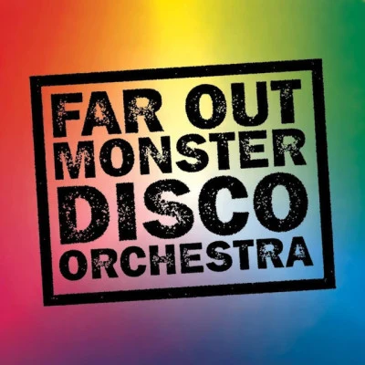 The Far Out Monster Disco Orchestra/Arthur Verocai Step into My Life