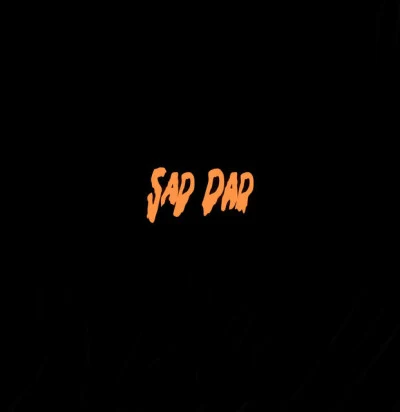 Sad Dad 歌手