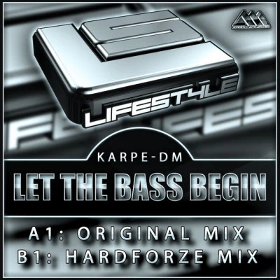 Karpe-DM Let The Bass Begin