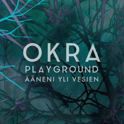 Okra Playground 歌手