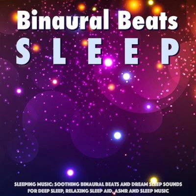 歌手 Binaural Beats SleepStudying MusicAnxiety Relief