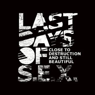 歌手 Last Days of S.E.X.Hydrone