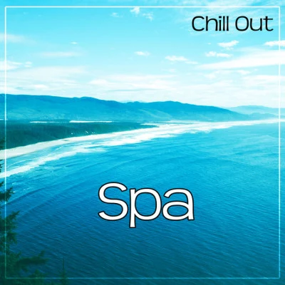 歌手 Spa Chillout Music CollectionChillout LoungeWhite Noise Sleep Sounds