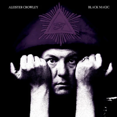 Aleister Crowley Aleister Crowley: Holy Magick - The Great Beast Speaks