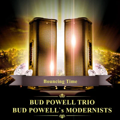 Bud Powell's Modernists Dance Of The Infidels (High Class Jazz and Blues Moments)