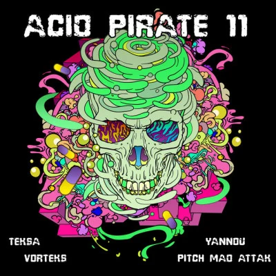 Yannøu/Pitch Mad Attak/Teksa/Vortek's Acid Pirate 11