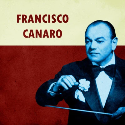 歌手 Francisco Canaro