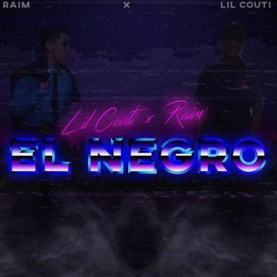 Lil Couti/RAIM El Negro