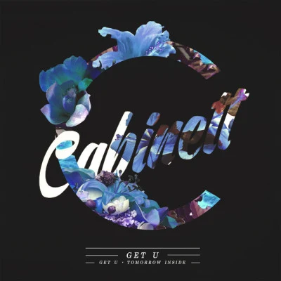 Cabinett Get U Remixed EP