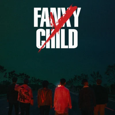 FANXY CHILD 歌手