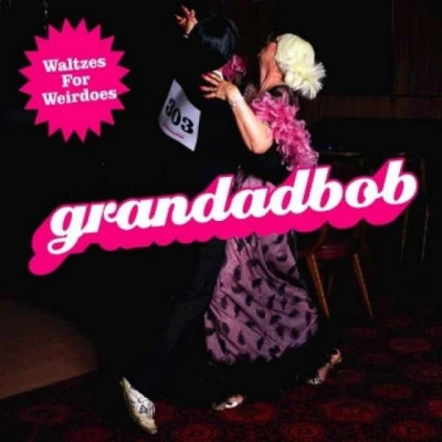 Grandadbob 歌手