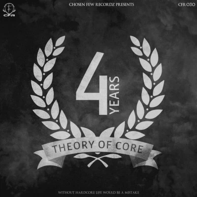 Theory of Core/Andy Wolf 4 years: theory of core