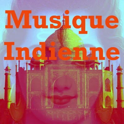 Musique Indienne 歌手