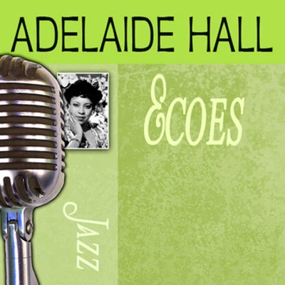 歌手 Adelaide Hall