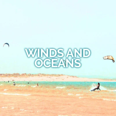 Winds and Oceans 歌手