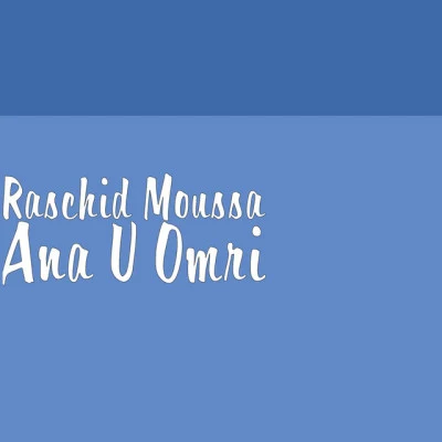 Raschid Moussa 歌手