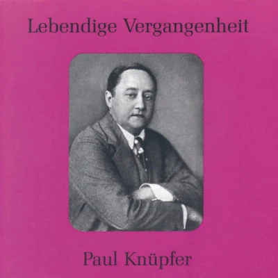 Paul Knüpfer 歌手