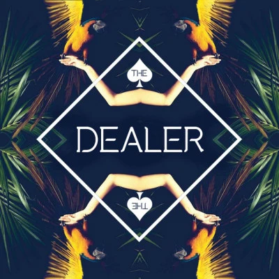 The Dealer 歌手