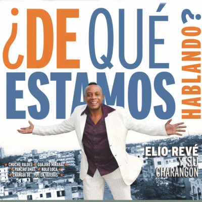 歌手 Elio Revé Y Su Charangón