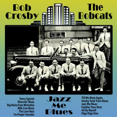 歌手 The BobcatsBob Crosby