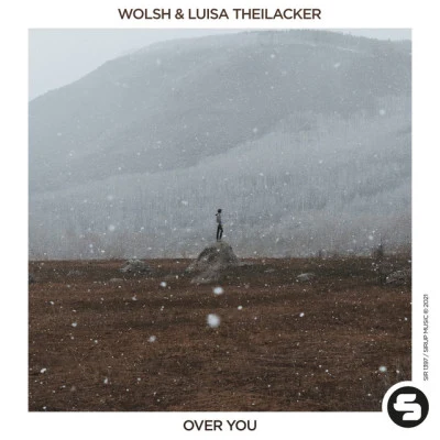 Luisa Theilacker/Wolsh Over You