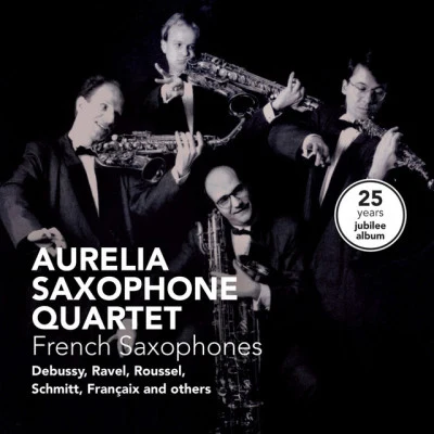 歌手 Aurelia Saxophone QuartetFlorent Schmitt