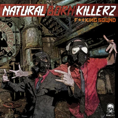 Natural Born Killerz 歌手