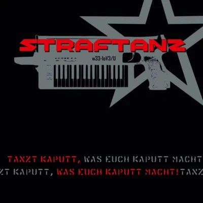 Straftanz Forward Ever, Backward Never