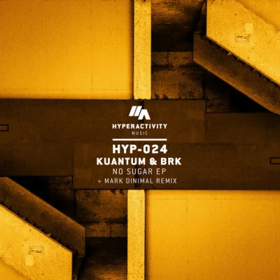 Kuantum/BRK (Hyperactivity Music)/Felix Raymon No Sugar (Remix)